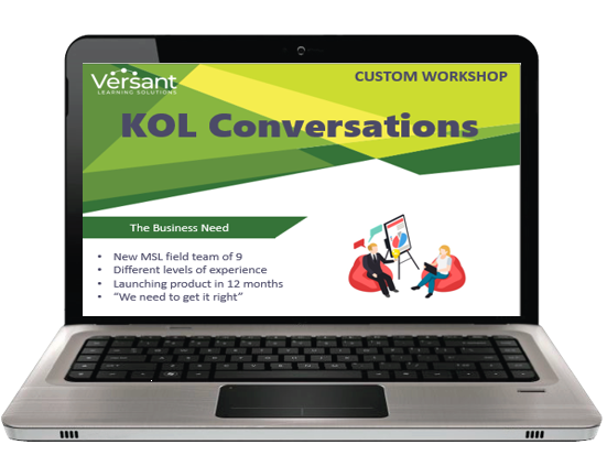 Custom Workshops - KOL Conversations - Versant Medical Learning Solutions