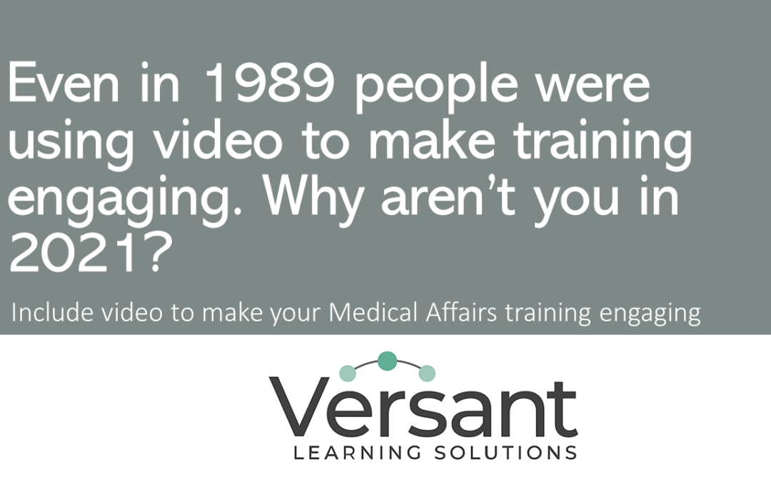 Use video to make engaging Medical Affairs training